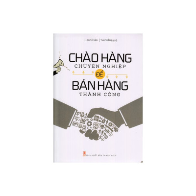Combo Kỹ Năng Bán Hàng: Bán Hàng Cho Những Gã Khổng Lồ + Chào Hàng Chuyên Nghiệp Để Bán Hàng Thành Công