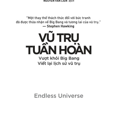 Sách - Khoa Học Khám Phá - Vũ Trụ Tuần Hoàn - Vượt Khỏi Big Bang - Viết Lại Lịch Sử Vũ Trụ