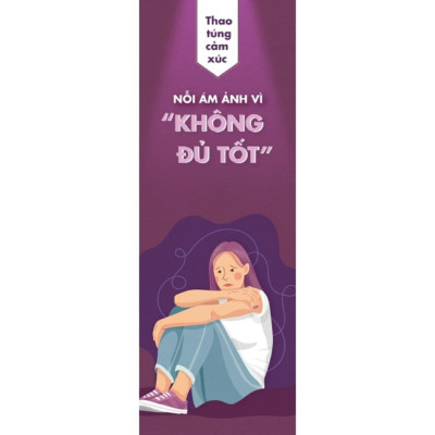 Sách - Nỗi Ám Ảnh Vì Không Đủ Tốt - AZ Việt Nam