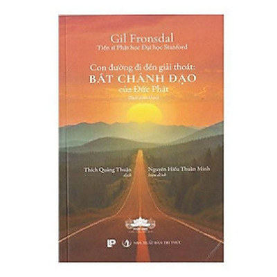 Sách - Con Đường Đi Đến Giải Thoát - Bát Chánh Đạo Của Đạo Phật - Chính Thông