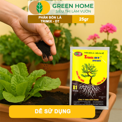 Phân Bón Lá TRIMIX-DT, GreenHome, Gói 25gr, Siêu Bật Chồi, Kích Thích Ra Rễ Cực Mạnh,Tăng Trưởng Cây