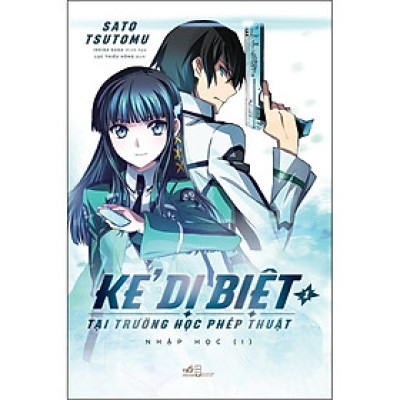 Kẻ dị biệt tại trường học phép thuật (Tập 1) - Nhập học I - Bản Quyền