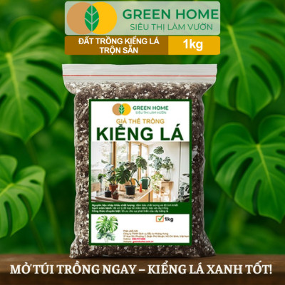 Đất Trồng Kiểng Lá Greenhome, Bao 1kg, Giá Thể Trộn Sẵn, Tiện Lợi Cho Monstera, Kiểng Lá