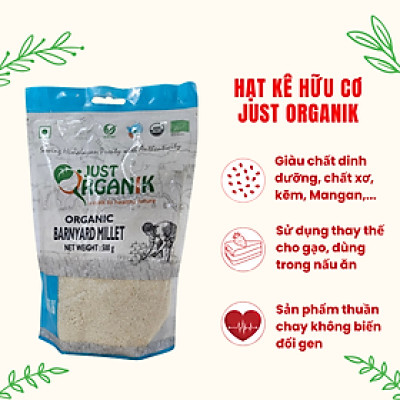 Hạt kê Hữu Cơ Tách Vỏ Barnyard Millet Just Organik Nhập Khẩu Ấn Độ Cho Người Ăn Kiêng 500g