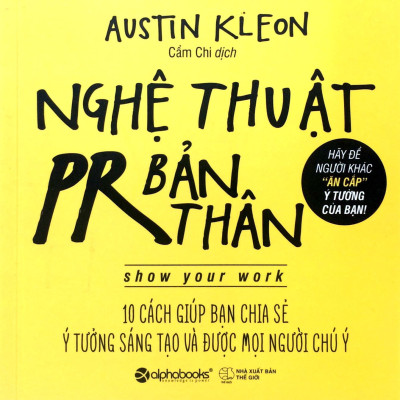 Sách- Nghệ Thuật PR Bản Thân - Austin Kleon (Tái Bản 2024)(99)- 2HBooks