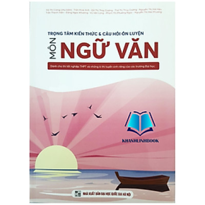 Sách - Trọng tâm kiến thức và câu hỏi ôn luyện môn Ngữ Văn