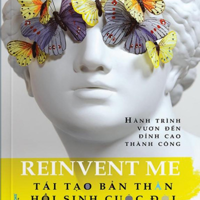 Tái Tạo bản Thân Hồi Sinh Cuộc Đời