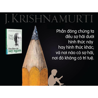 Sách - Đôi Điều Cần Suy Ngẫm - J.Krishnamurti - First News