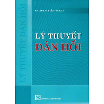 Sách - Lý Thuyết Đàn Hồi - NXB Xây Dựng