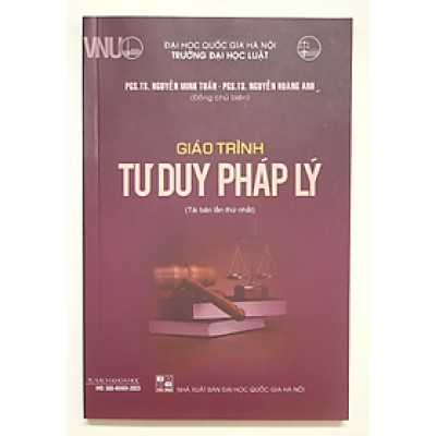 Sách - Giáo Trình Tư Duy Pháp Lý (Tái bản lần thứ nhất)
