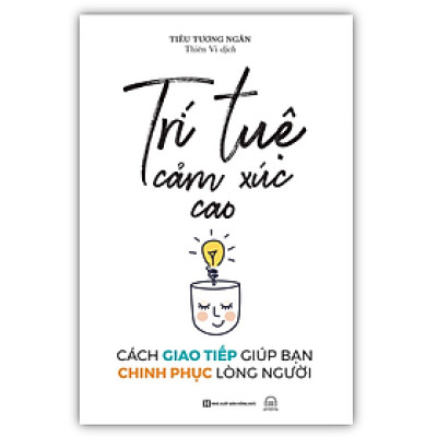 Sách - Trí tuệ cảm xúc cao: Cách giao tiếp giúp bạn chinh phục lòng người (MC)