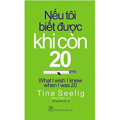 Sách Nếu Tôi Biết Được Khi Còn 20 (Tái bản lần thứ 15)