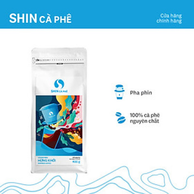 Cà phê Phin Hứng Khởi - SHIN Cà Phê - Cà phê pha phin - Gói 400g