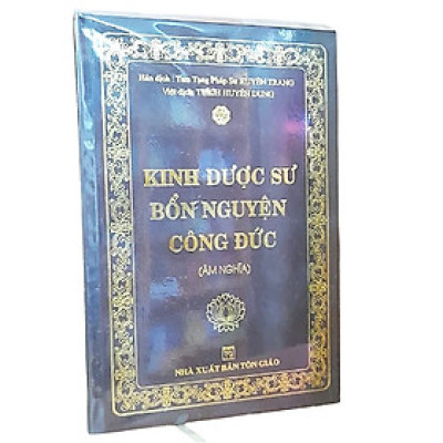 Kinh Dược Sư Bổn Nguyện Công Đức (Âm Nghĩa) - Bìa Cứng Khổ 24 x 16 cm