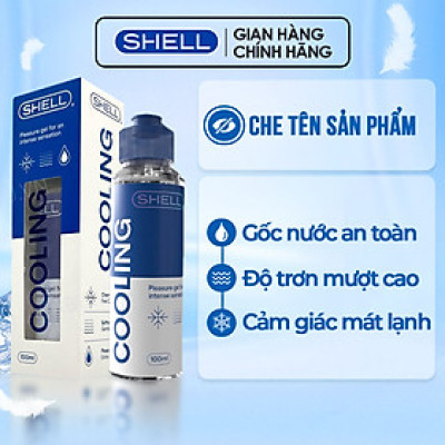 Gel bôi trơn mát lạnh Shell Cooling - Chai 100ml | SHELL CHÍNH HÃNG