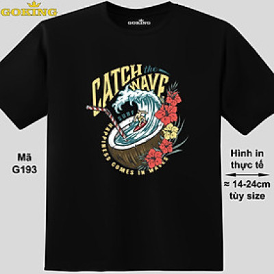 Catch the wave, mã G193. Áo thun siêu đẹp cho cả gia đình. Form unisex cho nam nữ, trẻ em, bé trai gái. Quà tặng ý nghĩa