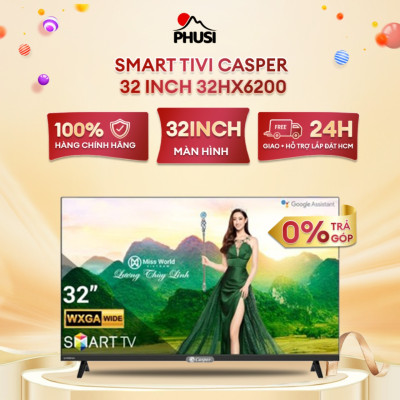 Smart Tivi Casper HD 32 inch 32HX6200
