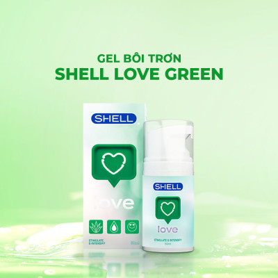 Gel bôi trơn tăng khoái cảm nữ Shell Love Green - Chai 50ml | SHELL CHÍNH HÃNG