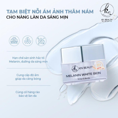  Kem Dưỡng Trắng Ngừa Nám MELANIN WHITE SKIN KN Beauty 10G