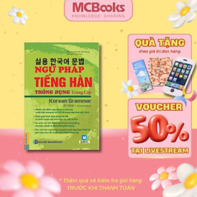 Sách - Ngữ Pháp Tiếng Hàn Thông Dụng - Trung Cấp - Korean Grammar In Use Intermediate - MCBooks