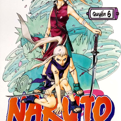 Naruto - Tập 6: Quyết Tâm Của Sakura!! (Tái Bản 2022)